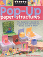 Pop-Up Paper Structures-Print-on-Demand-Edition: The Beginner's Guide to Creating 3-D Elements for Books, Cards & More - Paperback