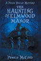 The Haunting of Elmwood Manor - Hardcover