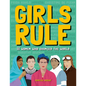 Girls Rule: 50 Women Who Changed the World - Hardcover