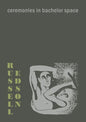Ceremonies in Bachelor Space - Paperback