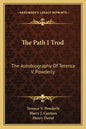The Path I Trod: The Autobiography of Terence V. Powderly - Paperback