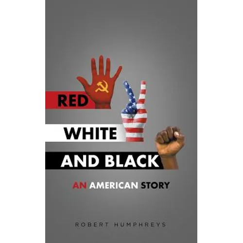 Red, White and Black: An American Story - Paperback
