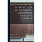 Introduction to the Theory of Fourier's Series and Integrals - Hardcover