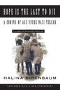 Hope Is the Last to Die: A Coming of Age Under Nazi Terror - Paperback