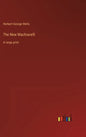The New Machiavelli: in large print - Hardcover