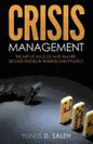 Crisis Management: THE ART OF SUCCESS & FAILURE: 30 Case Studies in Business & Politics - Paperback