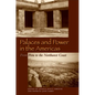 Palaces and Power in the Americas: From Peru to the Northwest Coast - Paperback