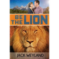 Be the Lion! - Paperback