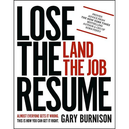 Lose the Resume, Land the Job - Paperback