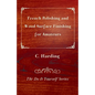 French Polishing and Wood Surface Finishing for Amateurs - The Do It Yourself Series - Paperback