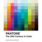 Pantone: The Twentieth Century in Color: (Coffee Table Books, Design Books, Best Books about Color) - Hardcover