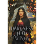 If the Darkness Had Wings - Paperback
