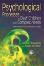 Psychological Processes in Deaf Children with Complex Needs: An Evidence-Based Practical Guide - Paperback
