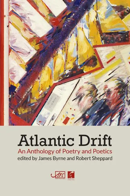 Atlantic Drift: An Anthology of Poetry and Poetics - Paperback