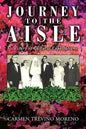 Journey to the Aisle ...a Story of Cultural Expectations - Paperback
