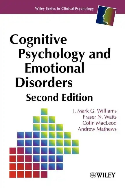 Cognitive Psychology and Emotional Disorders - Paperback