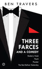 Travers: Three Farces and a Comedy - Paperback