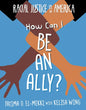How Can I Be an Ally? - Paperback