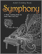 Adult Coloring Book: Symphony: A Music Coloring Book for Heart, Mind and Soul - Paperback