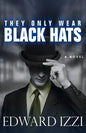 They Only Wear Black Hats - Paperback