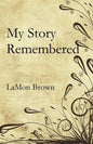 My Story Remembered - Paperback