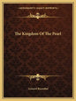The Kingdom Of The Pearl - Paperback