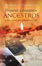 Honrar a Nuestros Ancestros - Paperback