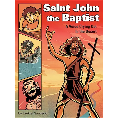 Saint John the Baptist: A Voice Crying Out in the Desert - Hardcover