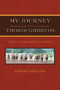 My Journey with Thoroughbreds - Paperback