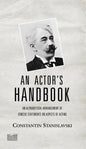 An Actor's Handbook: An Alphabetical Arrangement of Concise Statements on Aspects of Acting, Reissue of first edition - Paperback