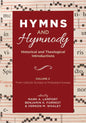 Hymns and Hymnody: Historical and Theological Introductions, Volume 2: From Catholic Europe to Protestant Europe - Paperback