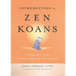 Introduction to Zen Koans: Learning the Language of Dragons - Paperback