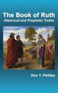 The Book of Ruth: Historical and Prophetic Truths - Hardcover