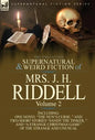 The Collected Supernatural and Weird Fiction of Mrs. J. H. Riddell: Volume 2-Including One Novel "The Nun's Curse, " and Two Short Stories "Sandy the - Hardcover