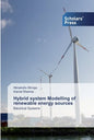 Hybrid system Modelling of renewable energy sources - Paperback