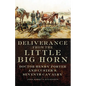 Deliverance from the Little Big Horn: Doctor Henry Porter and Custer's Seventh Cavalry - Paperback