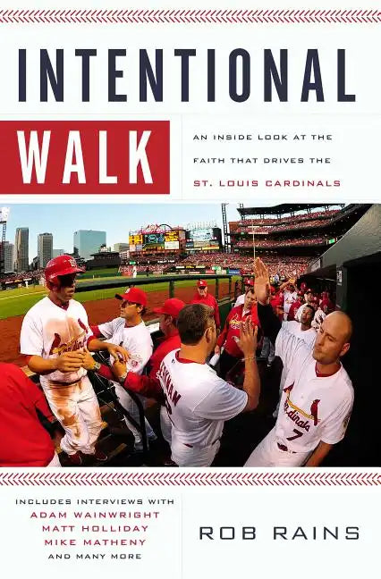 Intentional Walk: An Inside Look at the Faith That Drives the St. Louis Cardinals - Paperback