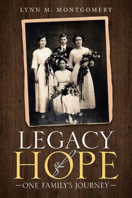 Legacy of Hope: One Family's Journey - Paperback