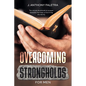 Overcoming Strongholds For Men: Ten-minute devotionals that keep us from living abundantly - Paperback