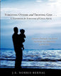 Forgiving Others and Trusting God . . . a Handbook for Survivors of Child Abuse Experience Healing for Deep Wounds That Hinder Your Relationship with - Paperback