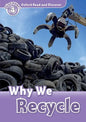 Oxford Read and Discover: Level 4: Why We Recycle - Paperback