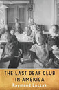 The Last Deaf Club in America - Paperback