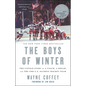 The Boys of Winter: The Untold Story of a Coach, a Dream, and the 1980 U.S. Olympic Hockey Team - Paperback
