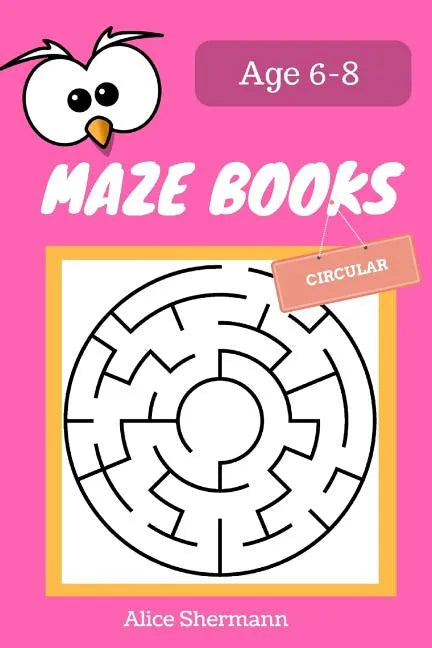 MAZE Book for Kids Ages 6-8: 50 Circular Maze Puzzle Games to Boost Kids' Brain, Pocket Size 6x9 Inch, Large Print - Paperback