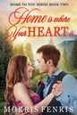 Home Is Where Your Heart Is - Paperback