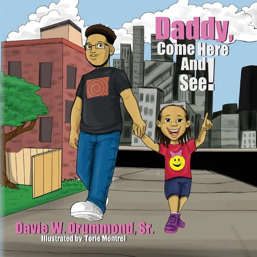 Daddy Come Here and See! - Paperback