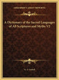 A Dictionary of the Sacred Languages of All Scriptures and Myths V2 - Hardcover