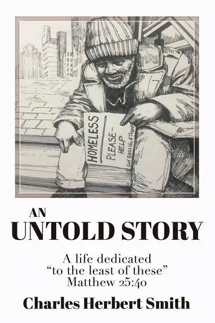 An Untold Story: A life dedicated "to the least of these" Matthew 25.40 - Paperback