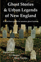 Ghost Stories & Urban Legends of New England - Paperback