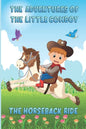 The Adventures of The Little Cowboy: The Horseback Ride - Paperback